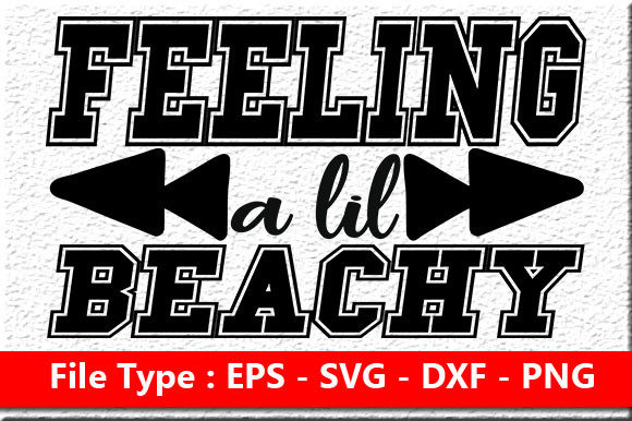 Beach Quote Design, Feeling a Lil Beachy