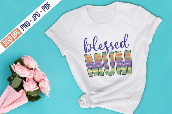 Blessed Mum, Mom Quote Sublimation: A Designer’s Review