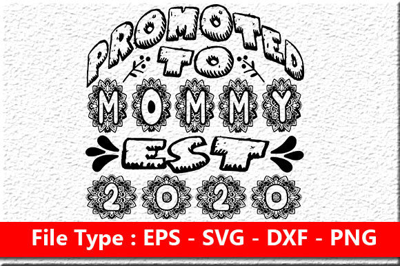 Funny Mom Quote Design, Promoted to Momm