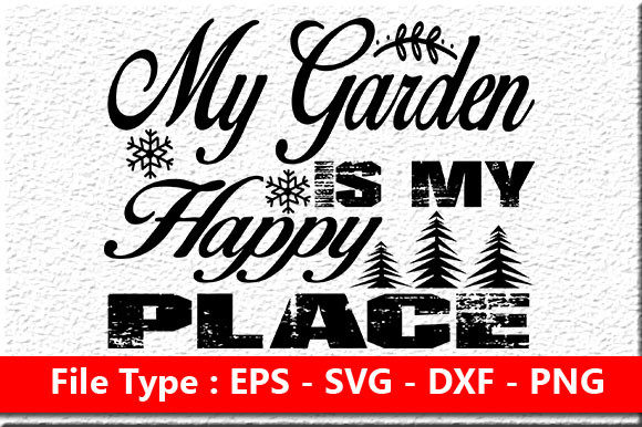 Garden Quote Design, My Garden is My Happy Place Review