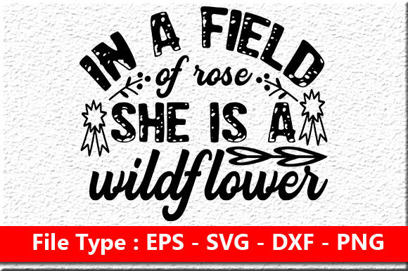 Garden Quote Design: Wildflower Rose Field