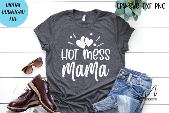 Hot Mess Mama Svg Review