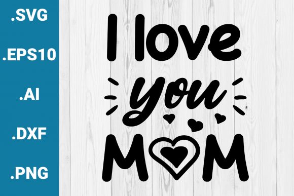 I Love You Mom Quote: A Designer’s Review