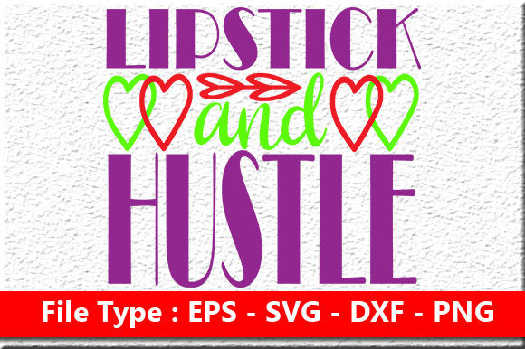 Lipstick & Hustle Embroidery Design Review