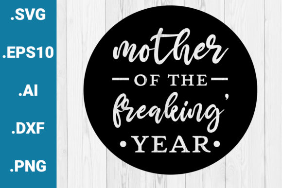 Mother of the Freakin Year Quote Review