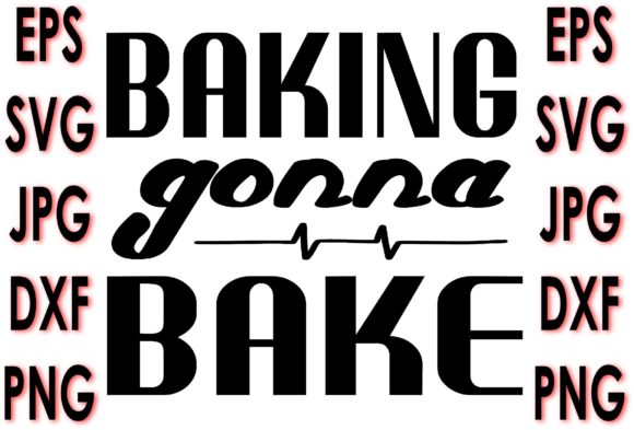 Potholder Quote Design, Baking Gonna Ba